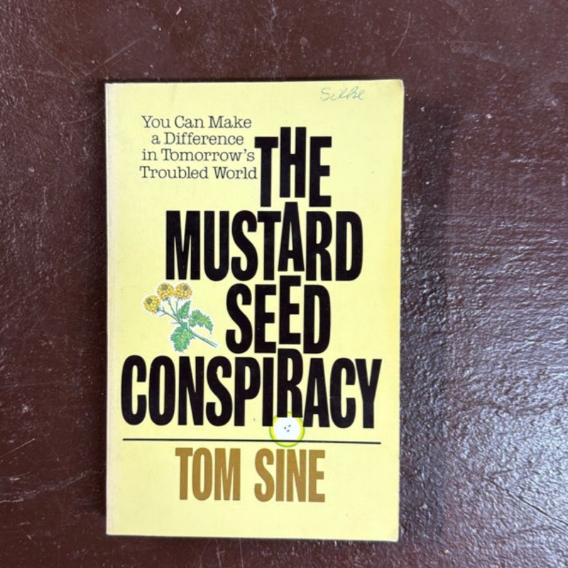 The Mustard Seed Conspiracy