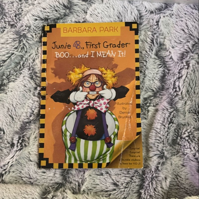 Junie B. Jones #24: BOO... and I MEAN It!