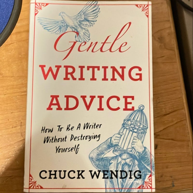 Gentle Writing Advice