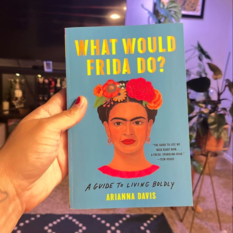 What Would Frida Do?