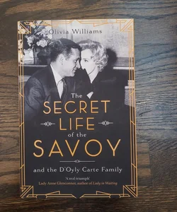 The Secret Life of the Savoy