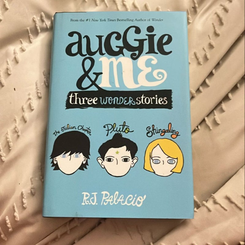 Auggie and Me: Three Wonder Stories