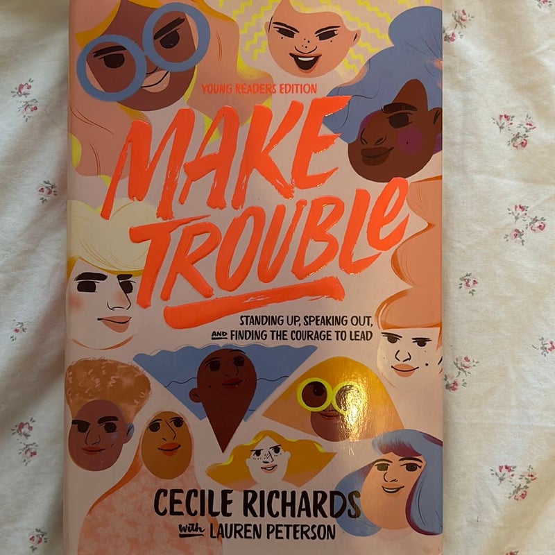 Make Trouble Young Readers Edition