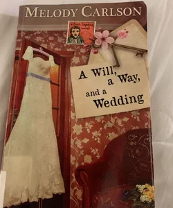 A Will, a Way, and a Wedding