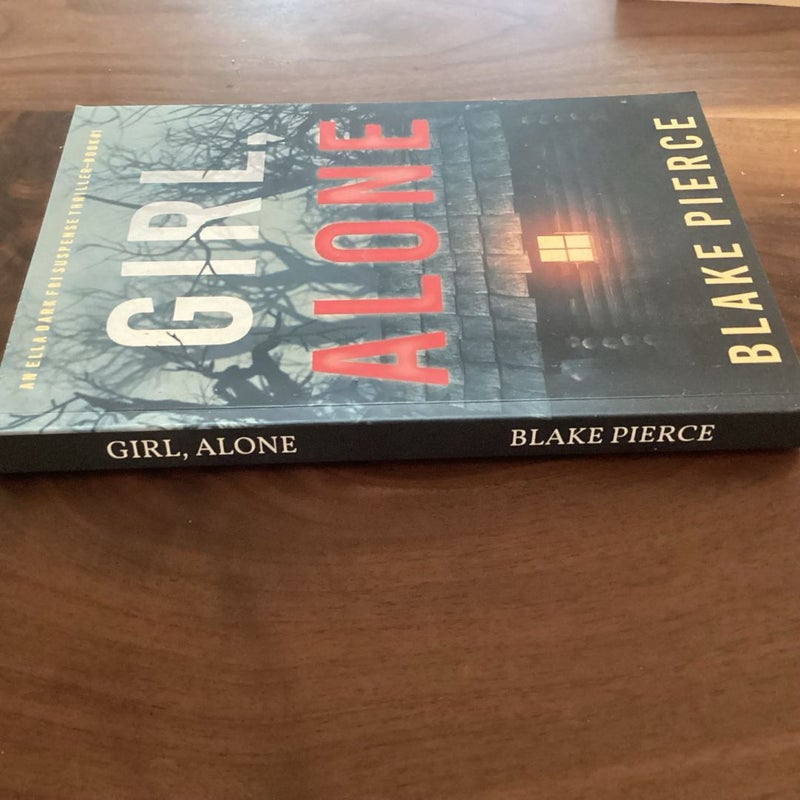 Girl, Alone (an Ella Dark FBI Suspense Thriller-Book 1)
