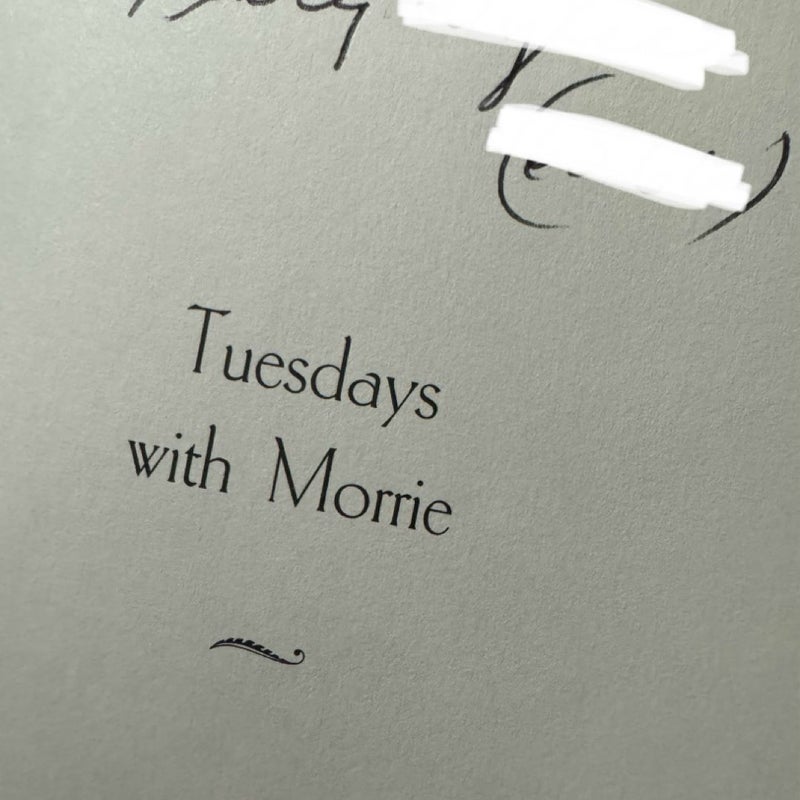 Tuesdays with Morrie