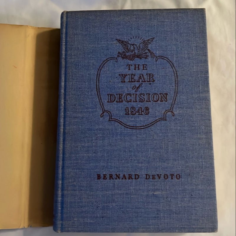 The Year of Decision: 1846