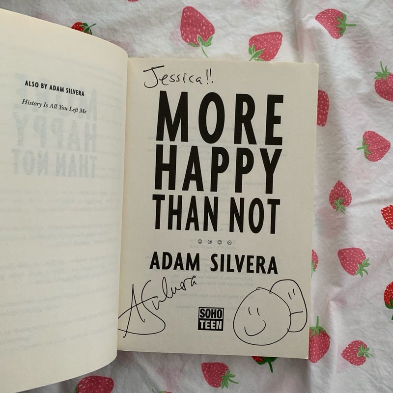 *SIGNED* More Happy Than Not