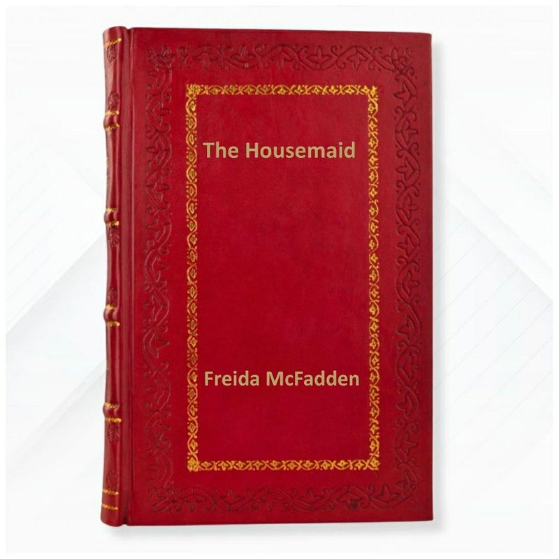 The Housemaid by Freida McFadden Leather Bound Edition