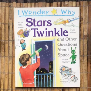 I Wonder Why Stars Twinkle