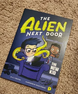 The Alien Next Door 1: the New Kid