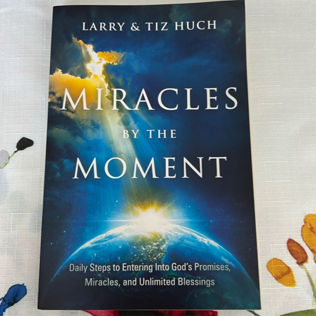 Miracles by the Moment