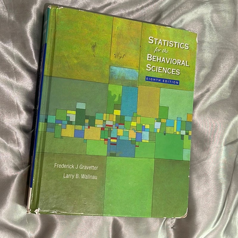 Statistics for the Behavioral Sciences