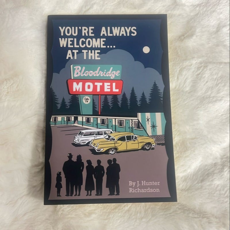 You’re Always Welcome At The Bloodridge Motel