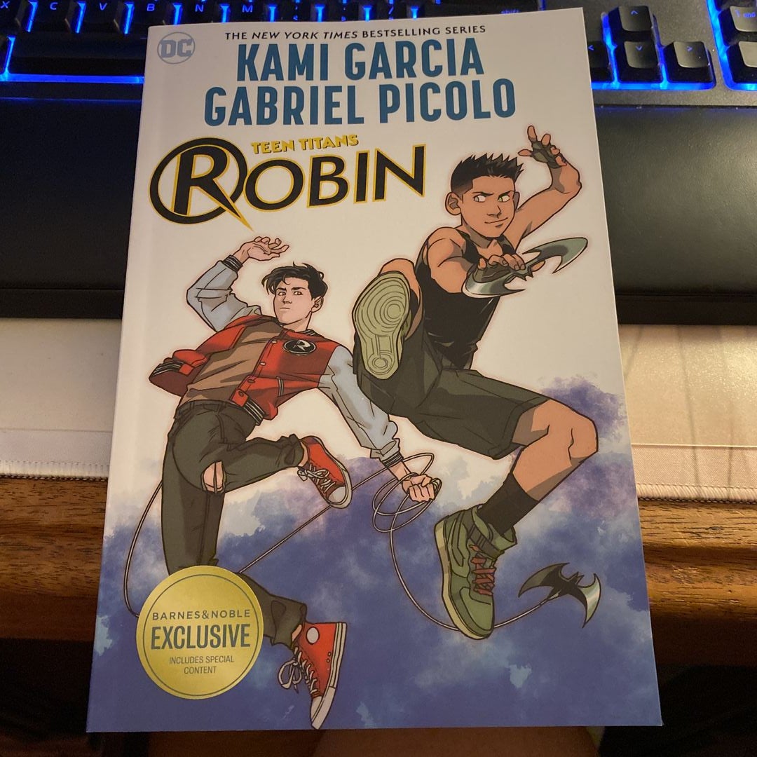 Teen Titans: Robin (B&N Exclusive Edition) by Kami Garcia, Gabriel Picolo,  Paperback