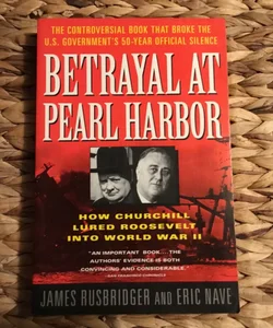Betrayal at Pearl Harbor