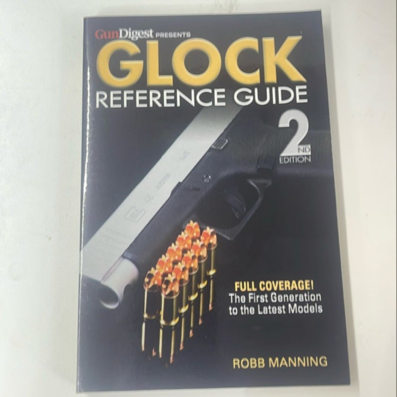 Glock Reference Guide, 2nd Edition