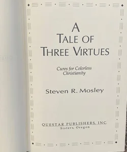 Tale of Three Virtues