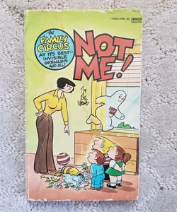 Not Me: A Family Circus Collection (1st Fawcett Crest Printing, 1980)