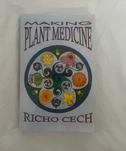 Making Plant Medicine 