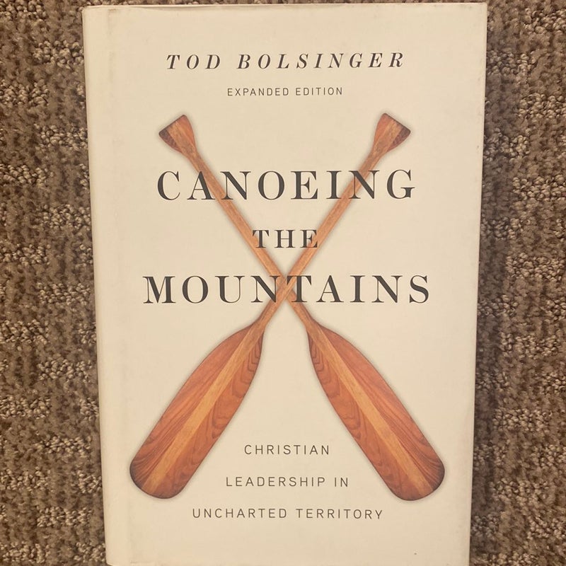 Canoeing the Mountains expanded edition