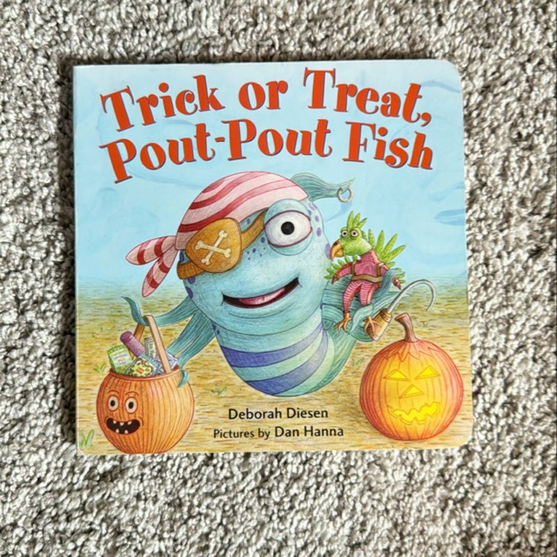 Trick or Treat, Pout-Pout Fish