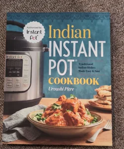 Indian Instant Pot® Cookbook