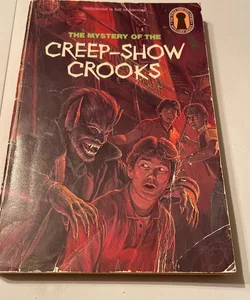 The Mystery of the Creep-Show Crooks