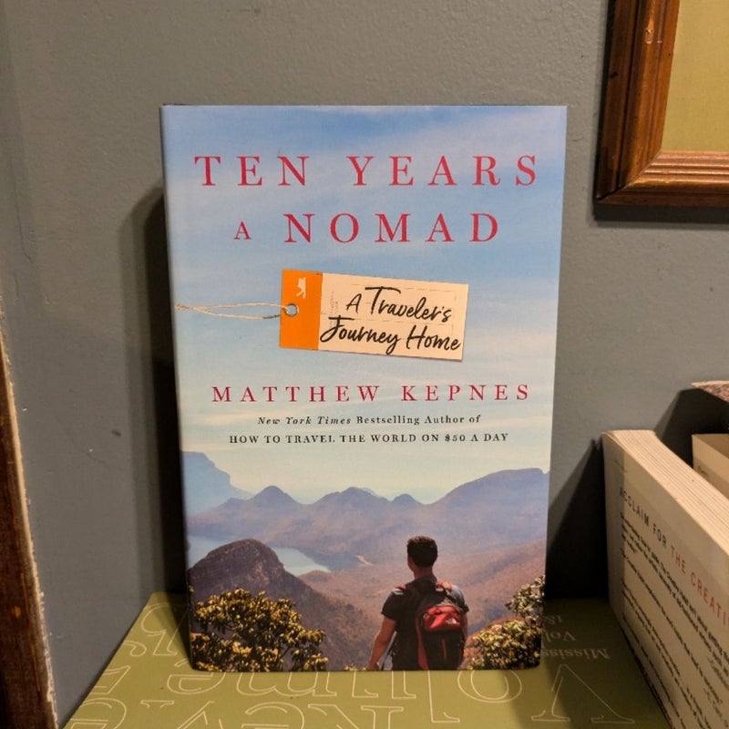 Ten Years a Nomad