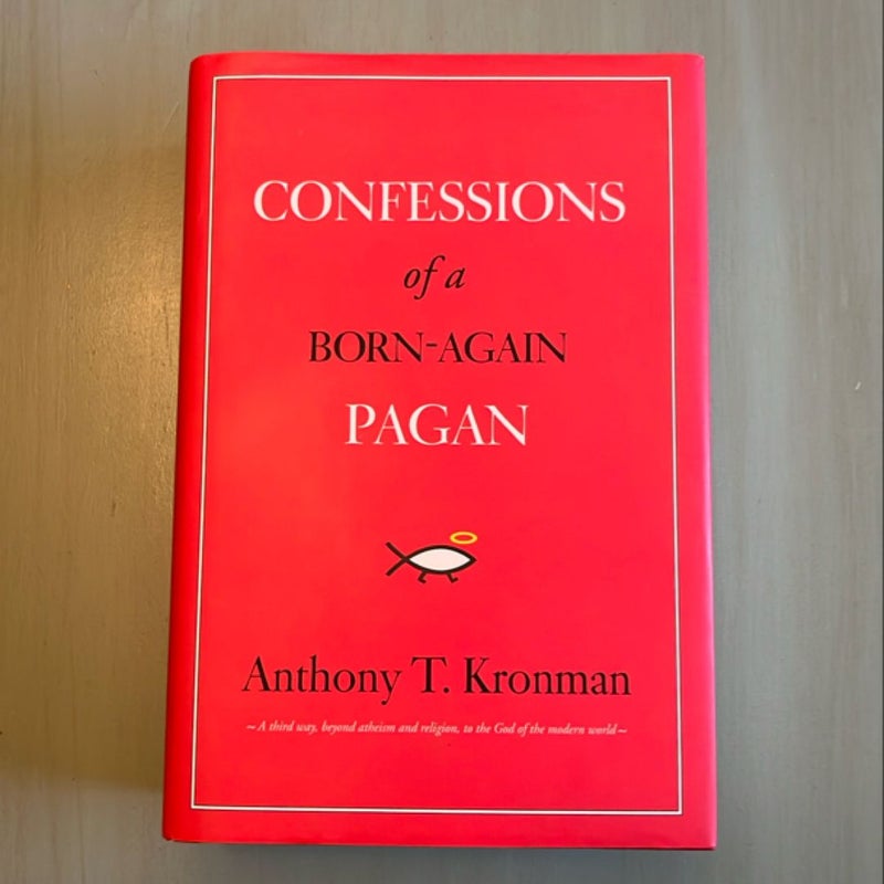 Confessions of a Born-Again Pagan