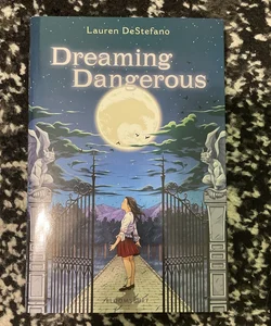 Dreaming Dangerous