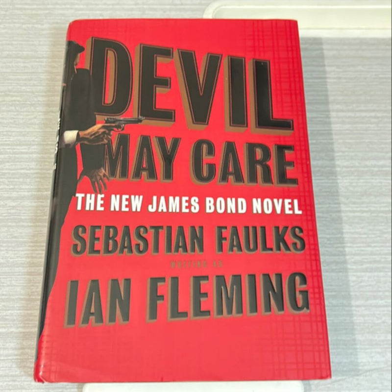 Devil May Care (First Edition, 007 novel)