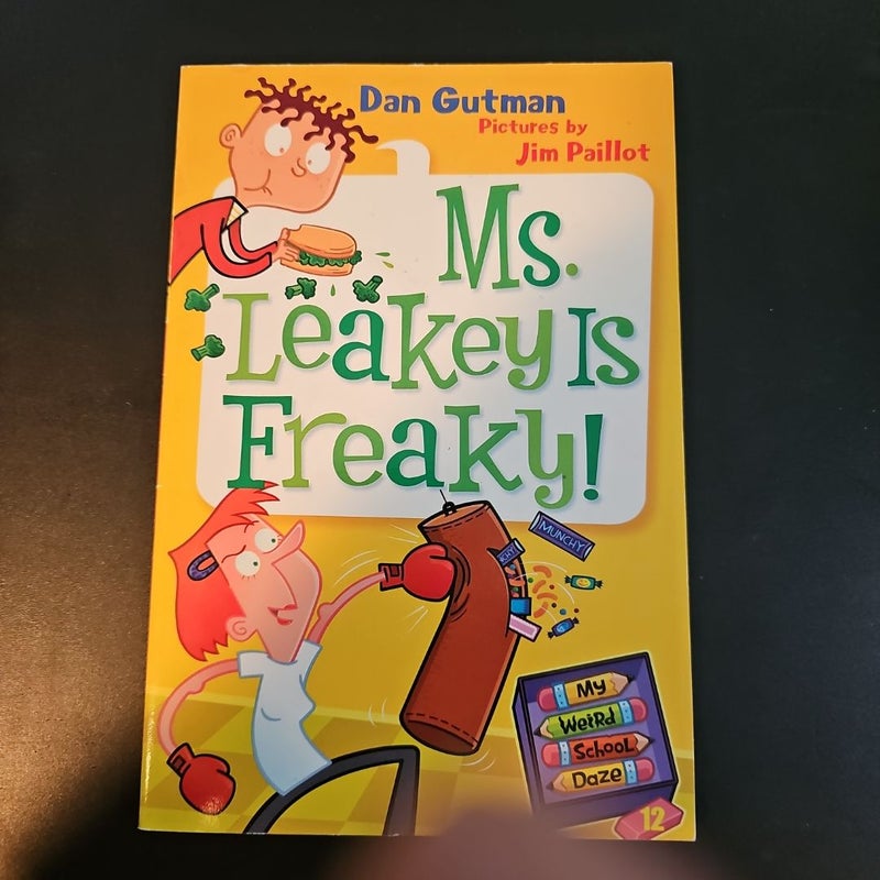 My Weird School Daze #12: Ms. Leakey Is Freaky!