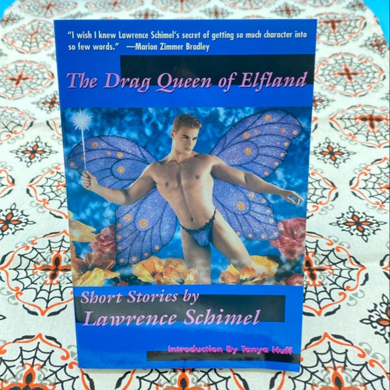 The Drag Queen of Elfland