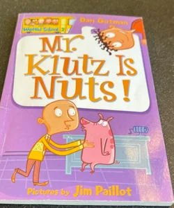 My Weird School #2: Mr. Klutz Is Nuts!