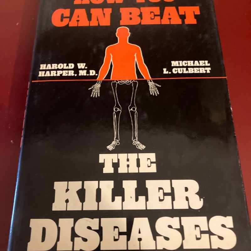 How You Can Beat the Killer Diseases