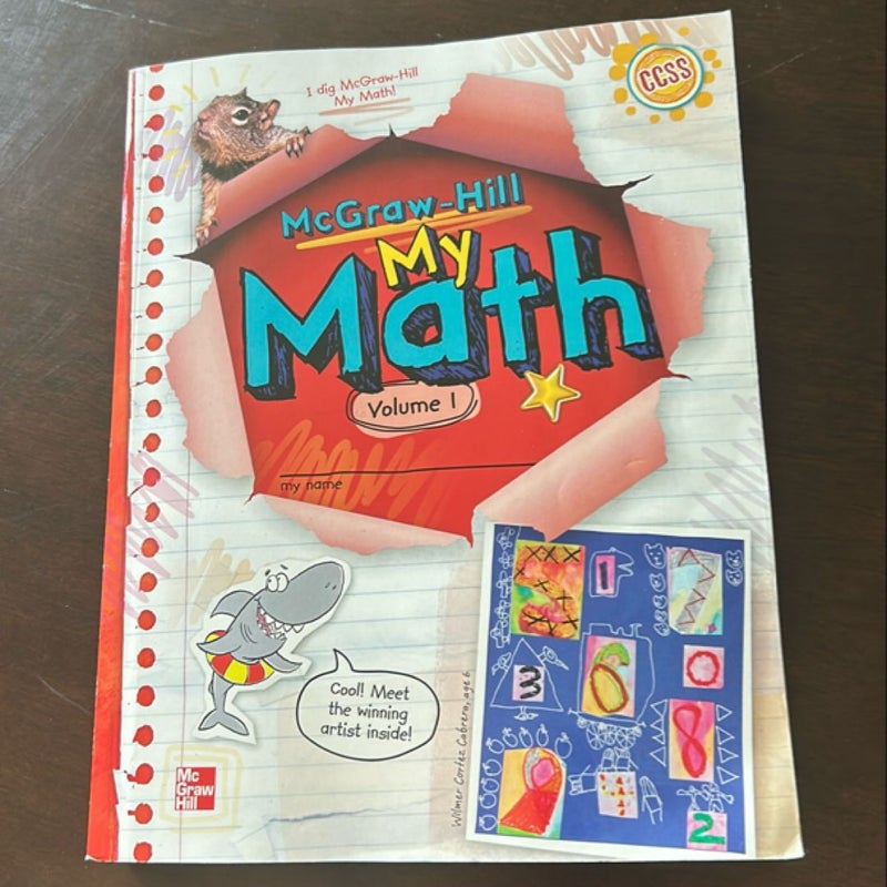 McGraw-Hill My Math, Grade 1, Student Edition, Volume 1