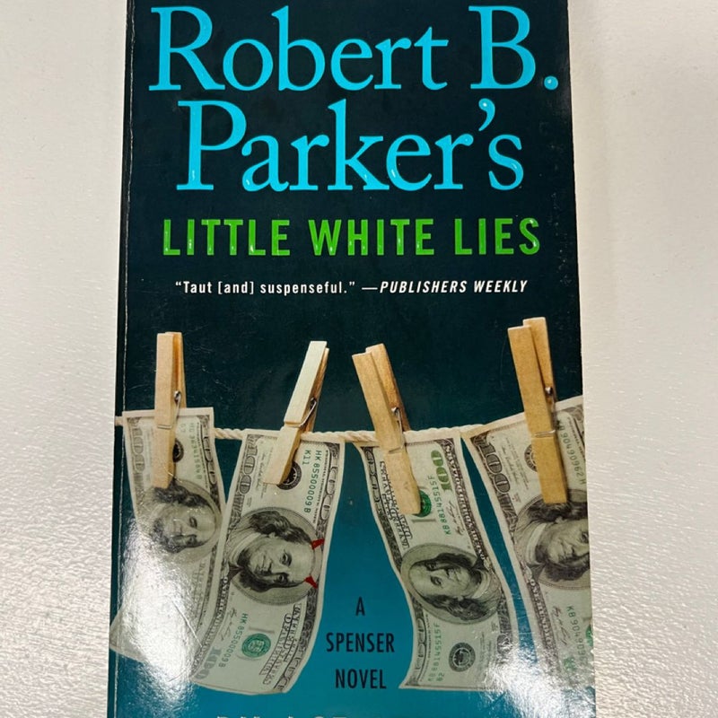 Robert B. Parker's Little White Lies