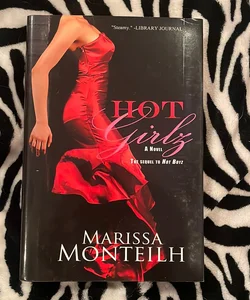 Hot Girlz: A Novel