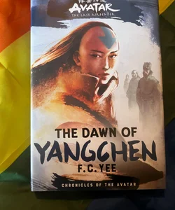 Avatar, the Last Airbender: the Dawn of Yangchen (Chronicles of the Avatar Book 3)