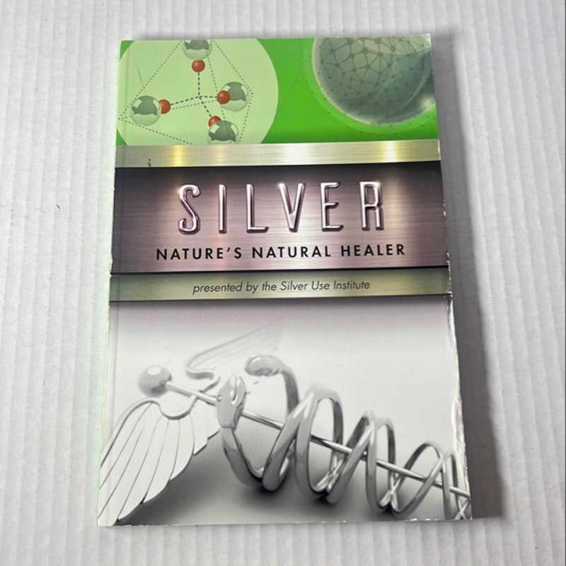 Silver Nature's Natural Healer