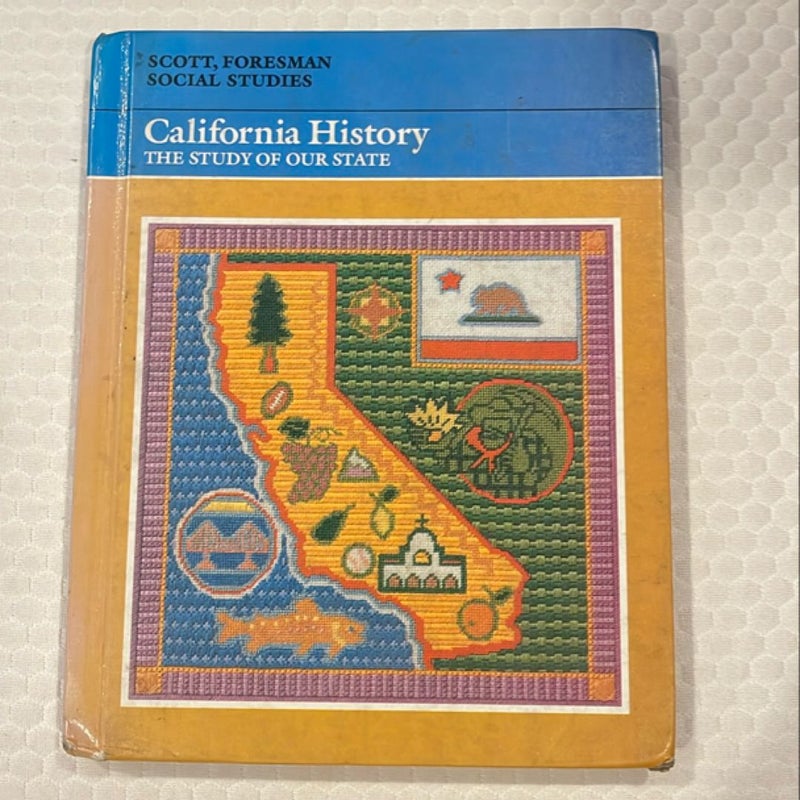 California History: The Study Of Our State