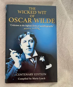 I Can Resist Everything Except Temptation: the Wicked Wit of Oscar Wilde