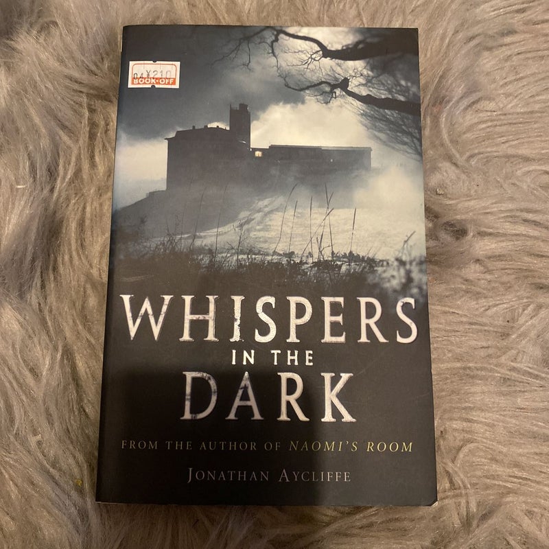 Whispers in the Dark