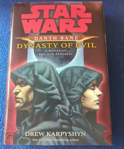 Star Wars: Darth Bane Dynasty of Evil