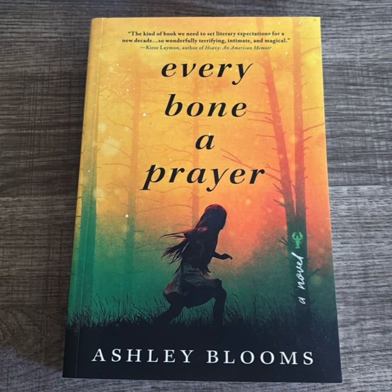 Every Bone a Prayer