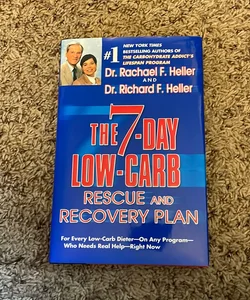 The 7-Day Low-Carb Rescue and Recovery Plan
