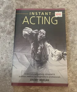 Instant Acting