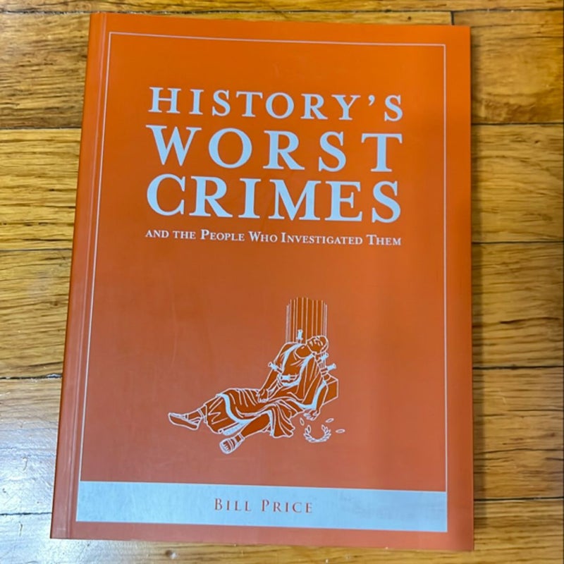 History’s Worst Crimes