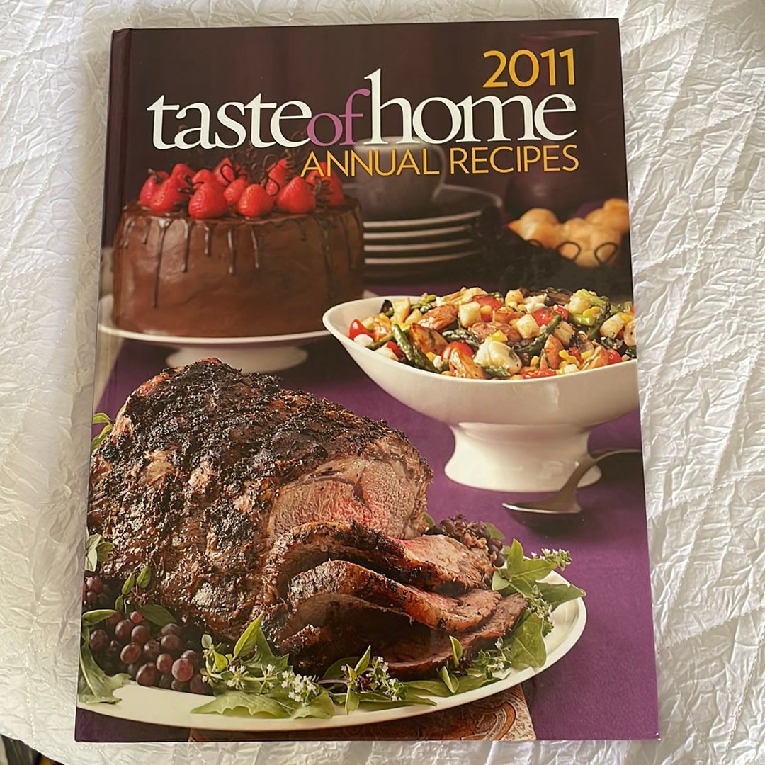 2011 Taste of Home Annual Recipes Cookbook